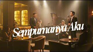 Download lagu Sempurnanya Aku - NPD | Jazz Fushion Cover by Perkasa Studio VIRAL mp3