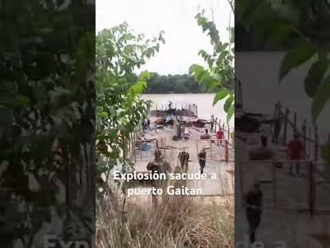 Explosión sacude a puerto Gaitan