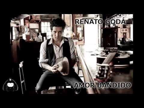 Renato Godá - Amor Bandido