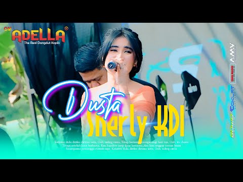 DUSTA - SHERLY KDI | OM. ADELLA LIVE DUKUHTURI TEGAL