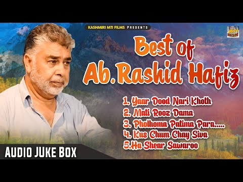 Best Of Abdul Rashid Hafiz || Non-Stop Best Kashmiri Folk Songs || 