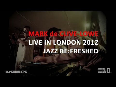 Mark de Clive-Lowe Live at Jazz Re:freshed London + Finn Peters