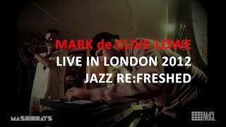 Mark de Clive-Lowe Live at Jazz Re:freshed London + Finn Peters