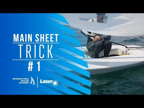 Laser Sailing: Mainsheet Trick #1