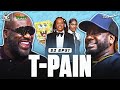 T Pain Explains How He Mastered Autotune Reveals Rap Streaming Secrets Plus Future Of Hip Hop