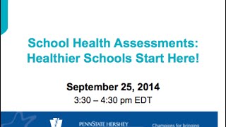 School Health Assessments: Healthier Schools Start Here!