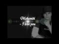 Mohombi - I Love You *Lyrics 