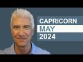 CAPRICORN May 2024 · AMAZING PREDICTIONS!