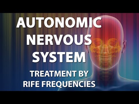 Autonomic Nervous System - RIFE Frequencies Treatment - Energy & Quantum Medicine with Bioresonance