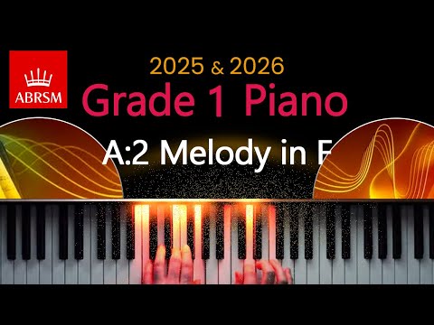 ABRSM 2025 & 2026 - Grade 1 Piano Exam - A:2 ~Melody in F ~ Louis Köhler