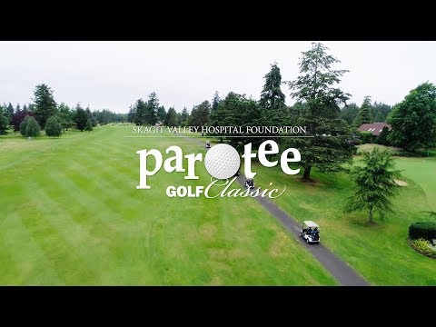 Skagit Valley Hospital Foundation - Parotee Golf Classic