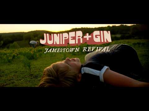 Juniper And Gin - Jamestown Revival