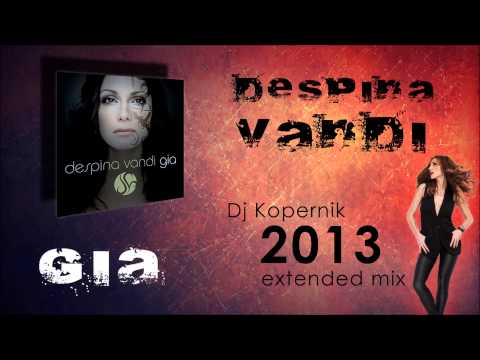 Despina Vandi - Gia (DJ Kopernik 2013 extended mix) HD