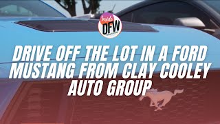 Drive off the lot in a Ford Mustang from Clay Cooley Auto Group