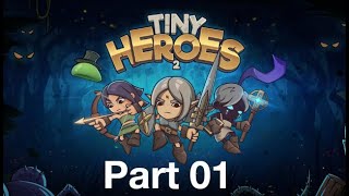 TINY HEROES 2: Part 1 - Scorching Plain!