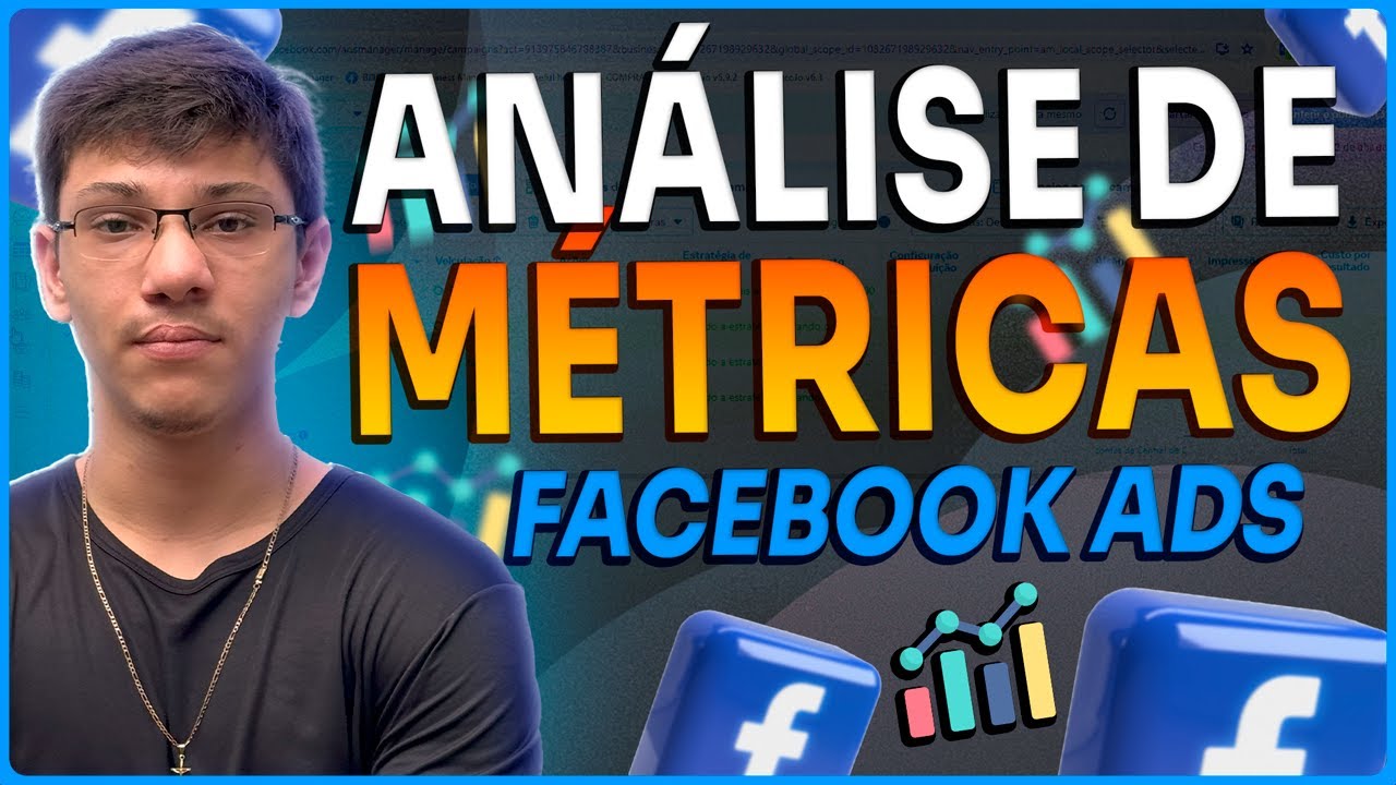 COMO ANALISAR MÉTRICAS E PARAR DE QUEIMAR DINHEIRO | FACEBOOK ADS