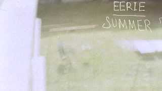 eerie summer - still need ya