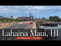 Lahaina Maui HI NEW Walking Tour May 2025