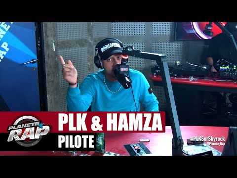 PLK "Pilote" ft Hamza #PlanèteRap