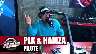 PLK "Pilote" ft Hamza #PlanèteRap