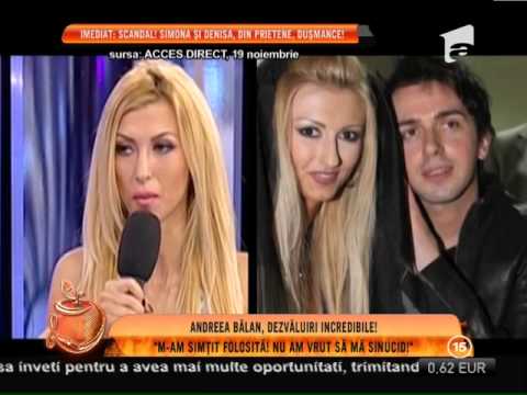 Andreea Bălan: "M-am simţit folosită, dar nu am vrut să mă sinucid!"