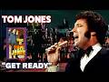 Tom Jones - Get Ready (LIVE - 1970)