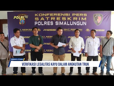 SATRESKRIM POLRES SIMALUNGUN VERIFIKASI LEGALITAS KAYU DALAM ANGKUTAN TRUK