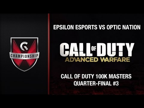 Epsilon eSports vs OpTic Nation - GC's 2015 Call of Duty 100k Summer Masters (QF #3)