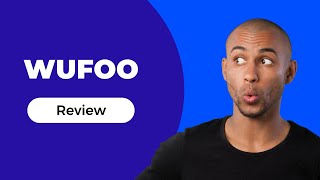 Wufoo: Simplify Form Creation and Data Collection | Review