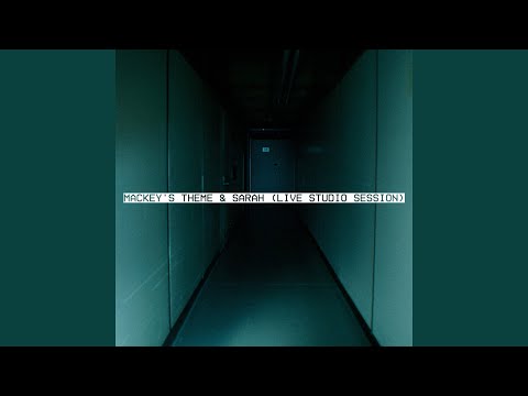 Mackey's Theme & Sarah (Live Studio Session)