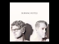 Burning Hotels- Wildly Inappropriate 