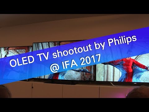 4K UHD OLED TV shootout by Philips - IFA 2017