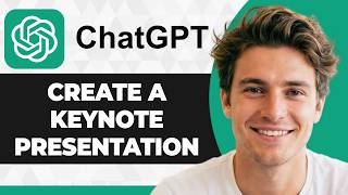 How to Create a Keynote Presentation With ChatGPT (2026 Guide)