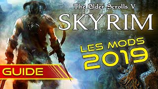 SKYRIM en 2019, LES MODS INDISPENSABLES!
