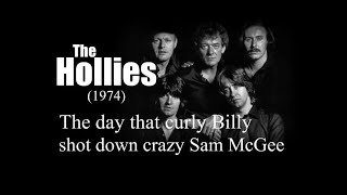 The Hollies - The day that Curly Billy shot down Crazy Sam McGee