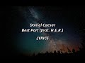 Best Part-Daniel Caesar //feat. H.E.R(Lyrics)