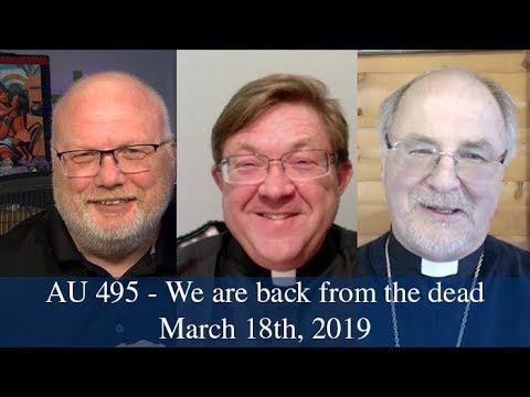Anglican Unscripted 495 - We are back from the dead
