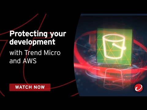Protecting your development with Trend Micro and AWS