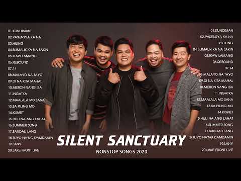 Silent Sanctuary Nonstop OPM Love Songs 2020 | Best Songs Of Silent Sanctuary Full Playlist