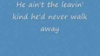 He Ain&#39;t The Leavin&#39; Kind-Rascal Flatts(with lyrics)