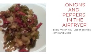 Frozen Onions and Peppers in the airfryer #airfryer#keto#lowcarb#onionandpeppers#pepperandonion