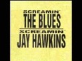 Screamin Jay Hawkins - Talk About Me