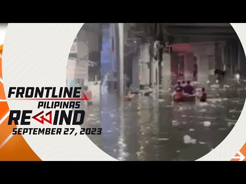 Frontline Pilipinas Rewind September 27, 2023 #FrontlineRewind