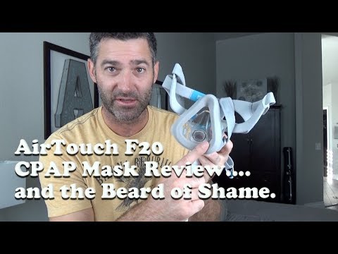 ResMed AirTouch F20 Mask Review. Leak Free with the Beard of Shame.