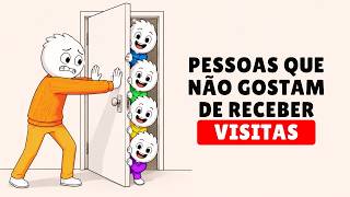 Psicologia de Pessoas Que Não Gostam de Receber Visitas