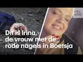 Dit is Irina, de vrouw met de rode nagels in Boetsja