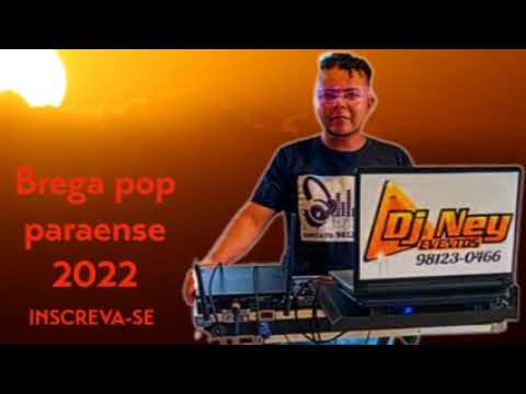 SET - BREGA POP PARAENSE  DJ NEY EVENTOS 2022
