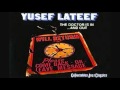 Yusef Lateef - Mushmouth (1976)