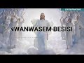 Anwanwasem Besisi by Osei Boateng