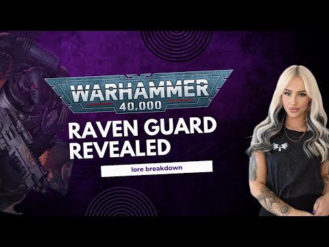 WARHAMMER 40K: Raven Guard EXPLAINED